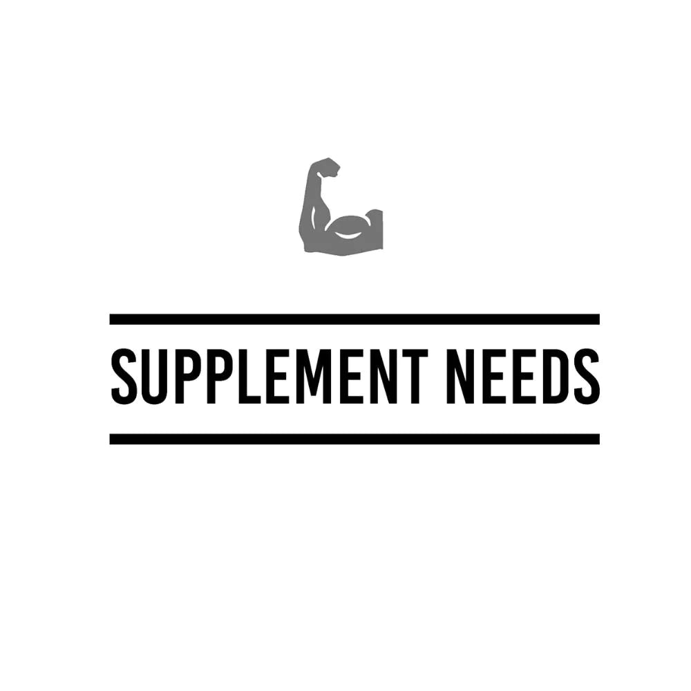 Supplement Needs
