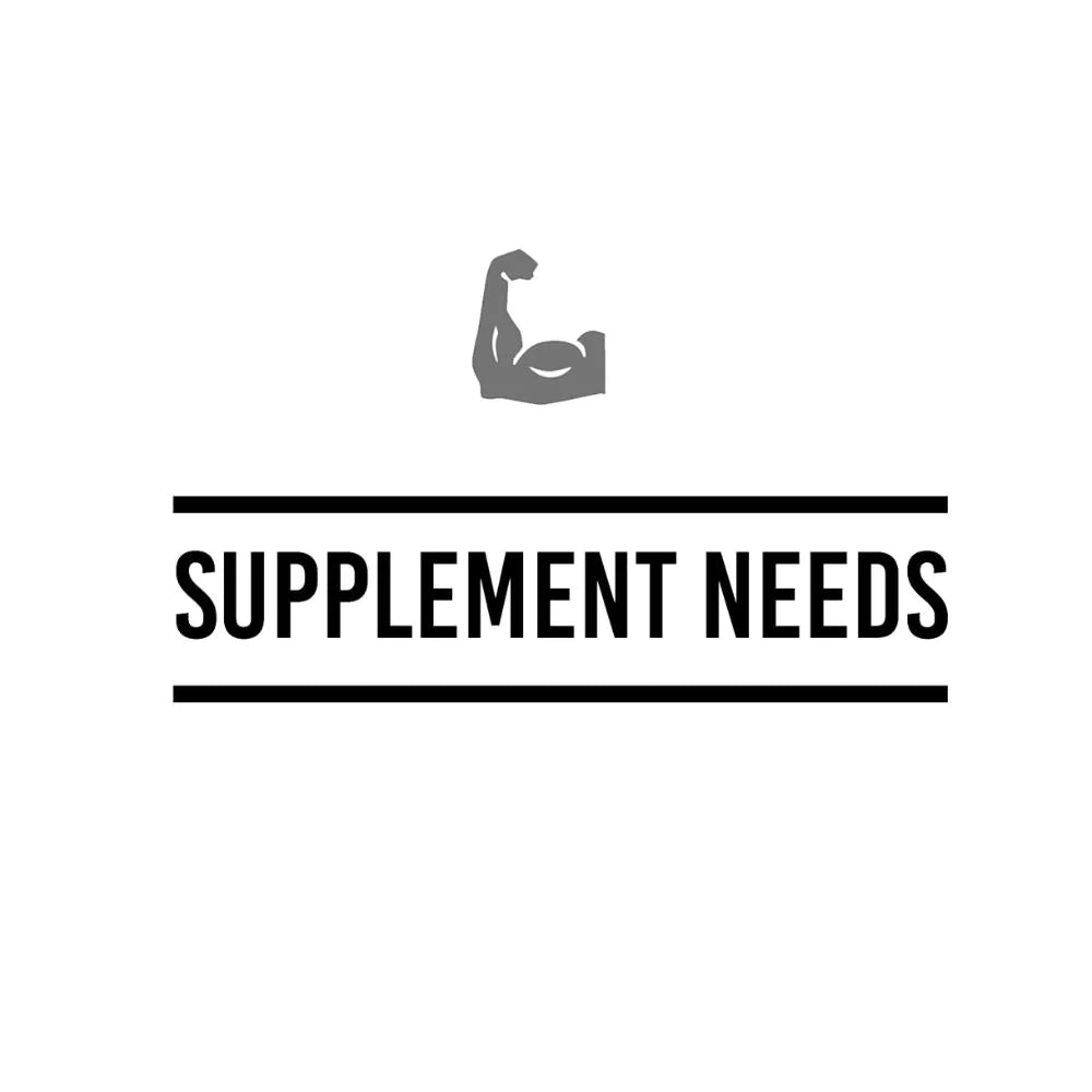 Supplement Needs